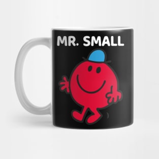 MR. SMALL Mug